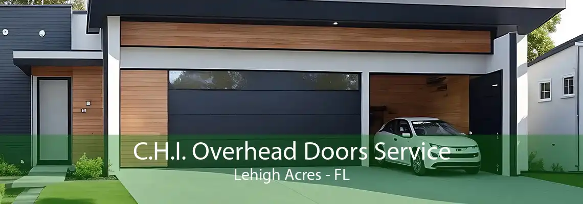 C.H.I. Overhead Doors Service Lehigh Acres - FL